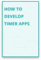 Develop Timer Apps Guide